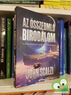 John Scalzi: Az összeomló birodalom (Az Egyesülés 1.)