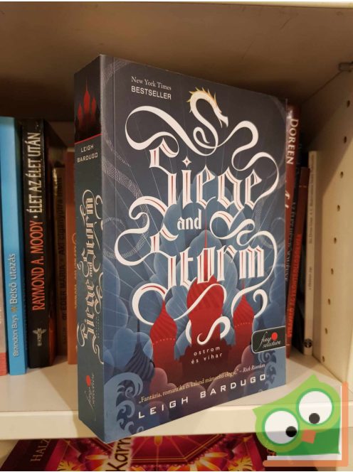 Leigh Bardugo: Siege and Storm - Ostrom és vihar (Grisa trilógia 2.) (Grisaverzum)