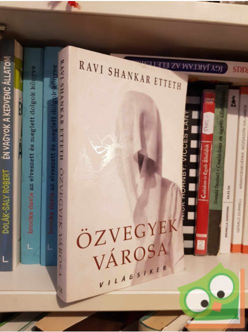 Ravi Shankar Etteth: Özvegyek városa (Világsiker)