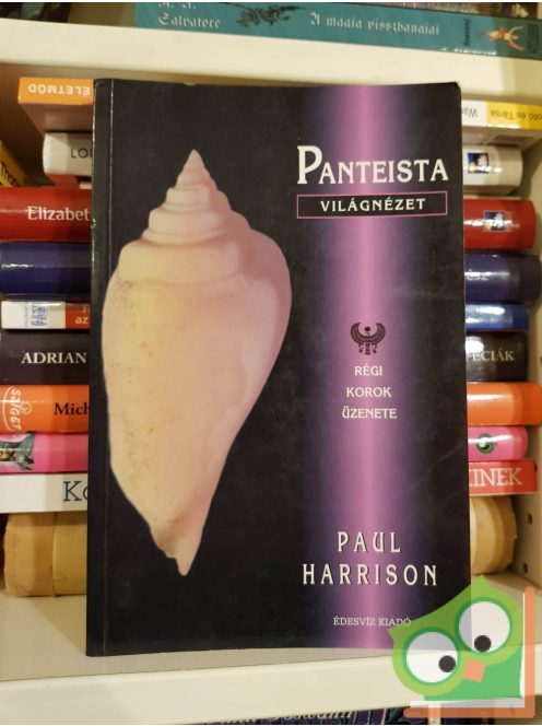 Paul Harrison: Panteista világnézet (Régi korok üzenete)