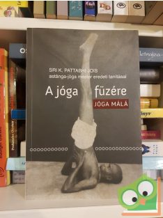 Sri K. Pattabhi Jois: A ​jóga füzére – Jóga málá