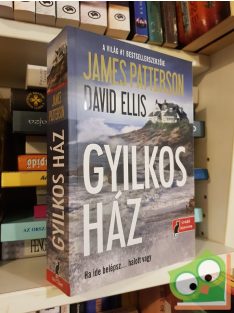 James Patterson - David Ellis: Gyilkos ​ház