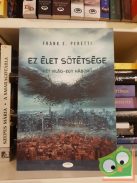 Frank E. Peretti: Ez élet sötétsége