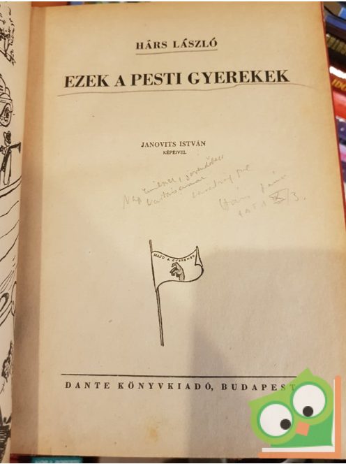 Hárs László: Ezek a pesti gyerekek (Dedikált)