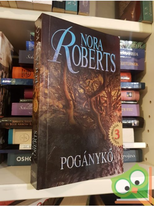 Nora Roberts: Pogánykő (Völgy Trilógia 3.)