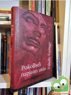   Faludy György: Pokolbeli napjaim után (Pokolbeli napjaim 2.)