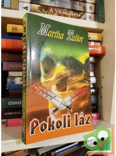 Martha Tailor: Pokoli láz