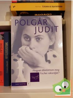 Polgár Judit: Hogyan döntöttem meg Fischer rekordját?