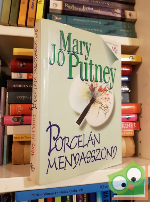 Mary Jo Putney: Porcelán menyasszony (Menyasszony 2.) ( romantikus regények)