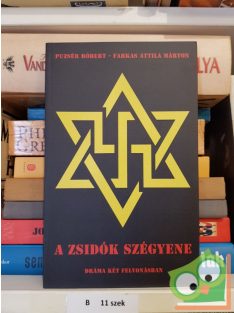 Puzsér Róbert, Farkas Attila Márton: A zsidók szégyene