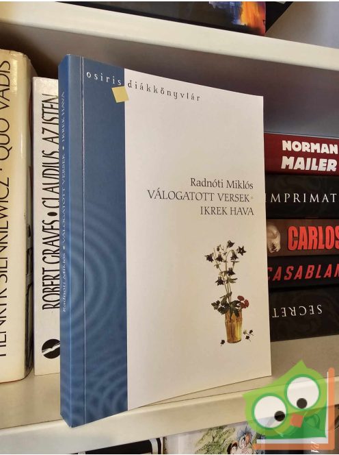 Radnóti Miklós: Válogatott versek / Ikrek hava (Osiris Diákkönyvtár)