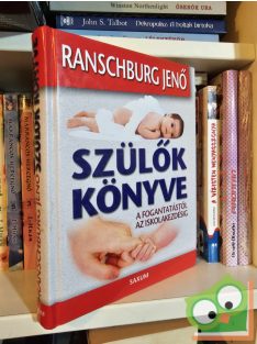 Ranschburg Jenő: Szülők könyve