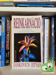 Jankovich István: Reinkarnáció