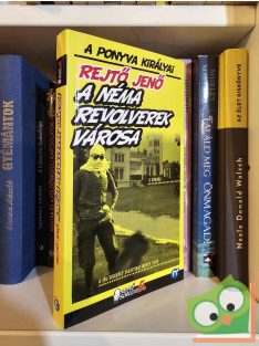   Rejtő Jenő (P. Howard): A Néma Revolverek Városa (A ponyva királyai) (újszerű)