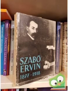 Remete László (szerk.): Szabó Ervin 1877-1918