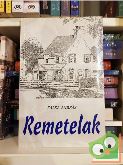 Zalka András: Remetelak