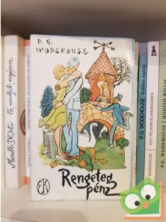 P. G. Wodehouse: Rengeteg pénz