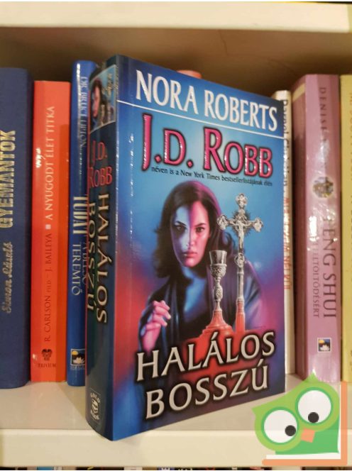 J. D. Robb: Halálos bosszú (Eve Dallas 6.)