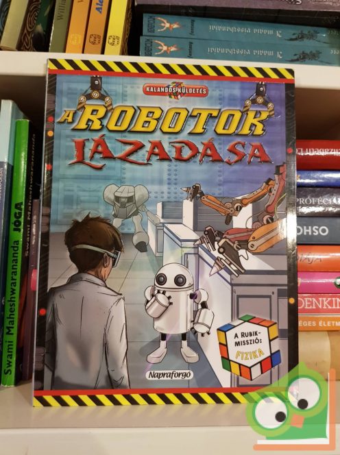 Clive Gifford: A robotok lázadása - A Rubik-misszió: fizika - Kalandos küldetés (Lapozgatós könyv gyerekeknek)