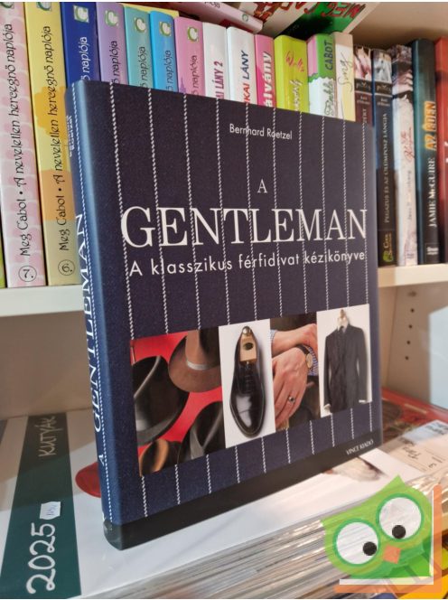 Bernhard Roetzel: A gentleman - A klasszikus férfidivat kézikönyve (ritka)