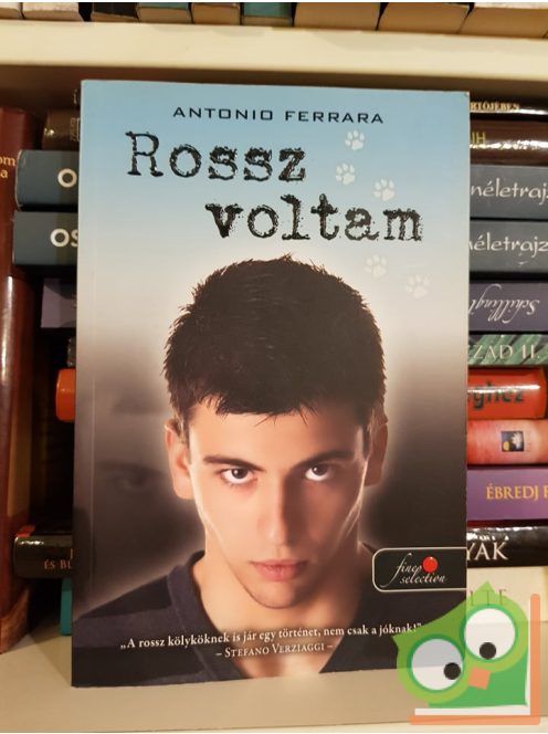 Antonio Ferrara: Rossz voltam