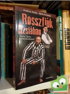 Ambrus Attila, Berki Krisztián: Rosszfiúk Ázsiában