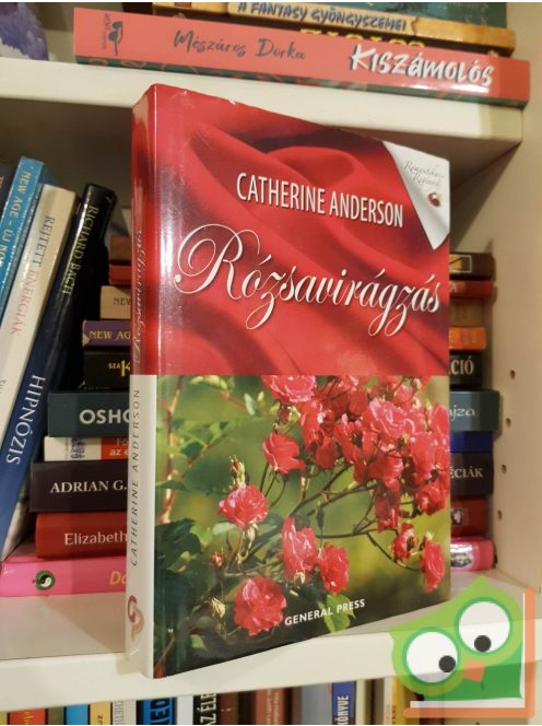 Catherine Anderson: Rózsavirágzás (Romantikus regények) (ritka)