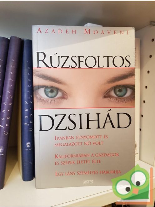 Azadeh Moaveni: Rúzsfoltos Dzsihád