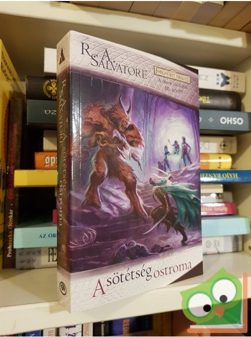 R. A. Salvatore: A sötétség ostroma (A drow öröksége 3.) (Drizzt legendája 9.)