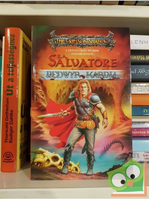 R. A. Salvatore: Bedwyr ​kardja (The Crimson Shadow 1.)