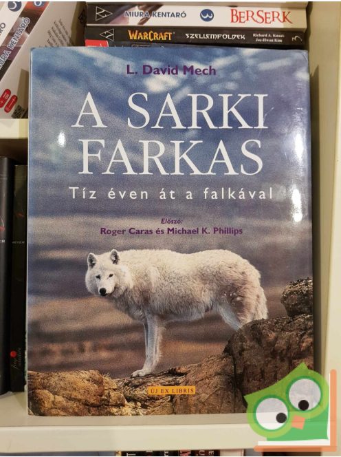 L. David Mech: A sarki farkas - Tíz éven át a falkával (ritka)