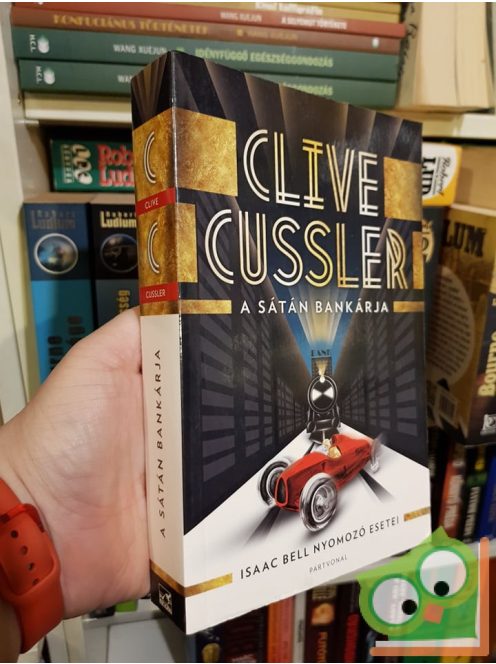 Clive Cussler: A sátán bankárja (Isaac Bell nyomozó esetei 1.)