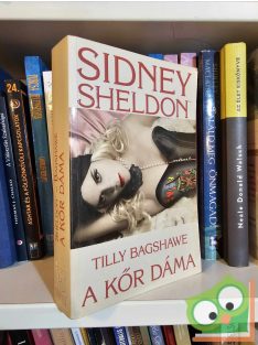 Sidney Sheldon - Tilly Bagshawe: A Kőr dáma