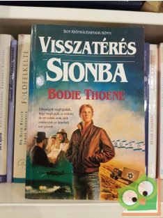 Bodie Thoene: Visszatérés Sionba (Sion krónikái 3.)