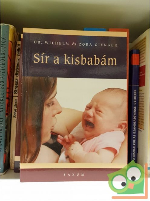 Wilhelm Gienger, Zora Gienger: Sír a kisbabám