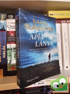 Karin Slaughter: Apja lánya (Apja lánya 1.)