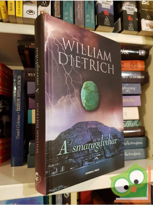 William Dietrich: A smaragdvihar (Ethan Gage 5.)