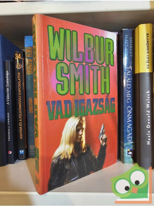 Wilbur Smith: Vad igazság (a halál neve caliph)