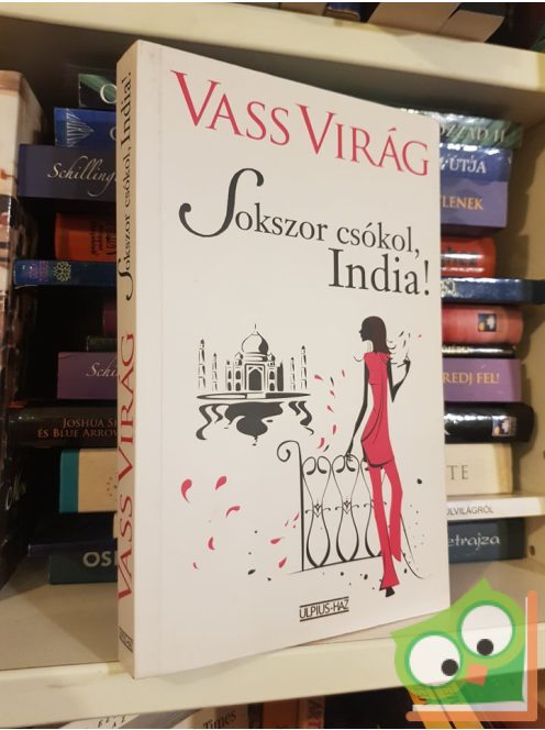 Vass Virág: Sokszor csókol, India!