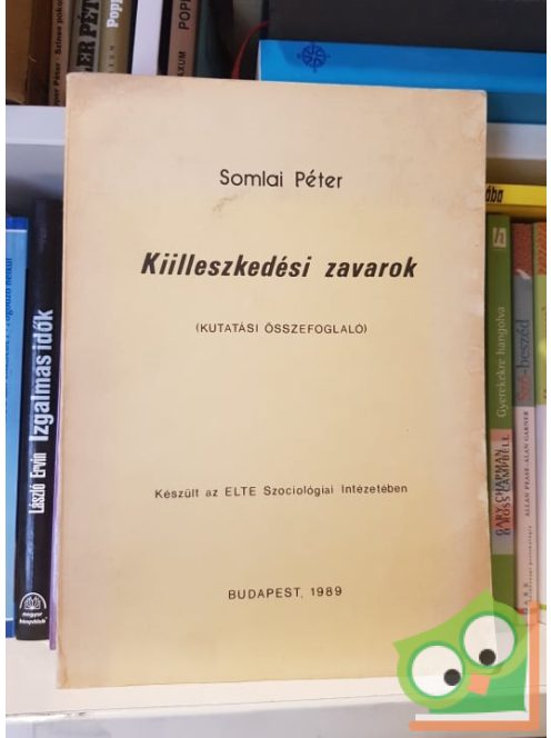 Somlai Péter: Kiilleszkedési zavarok