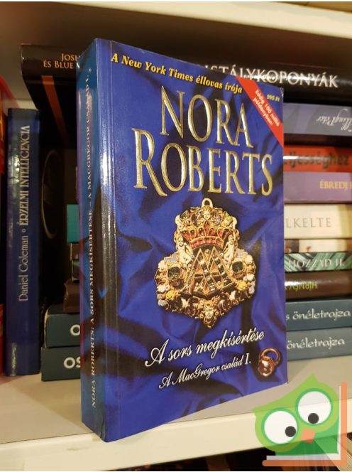 Nora Roberts: A sors megkísértése (A MacGregor család 1-2.)