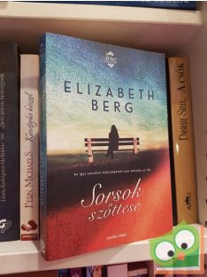 Elizabeth Berg: Sorsok szőttese