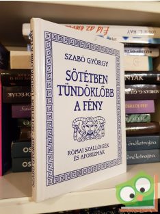 Szabó György: Sötétben tündöklőbb a fény