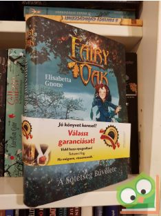 Elisabetta Gnone: A sötétség bűvölete (Fairy Oak 2.)