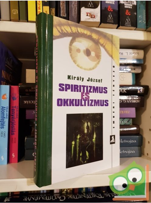 Király József: Spiritizmus és okkultizmus