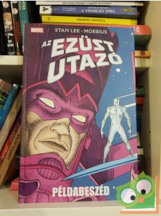 Stan Lee: Az Ezüst Utazó: Példabeszéd (újszerű)