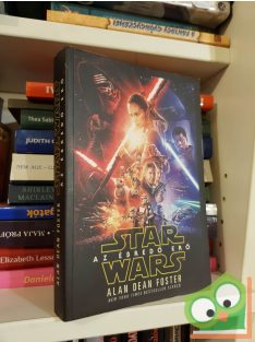 Alan Dean Foster: Az ébredő Erő (Csillagok háborúja 7.)