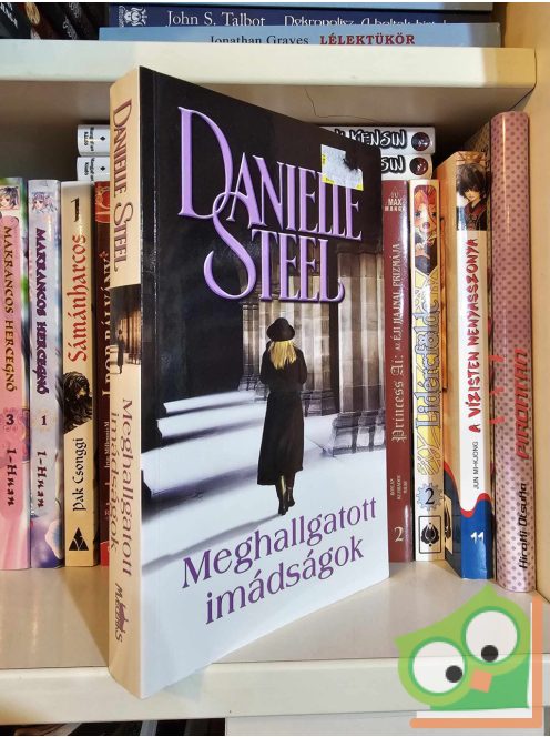 Danielle Steel: Meghallgatott imádságok