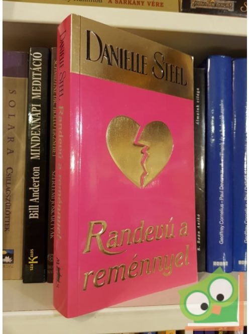 Danielle Steel: Randevú a reménnyel