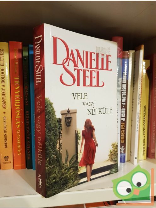 Danielle Steel: Vele vagy nélküle